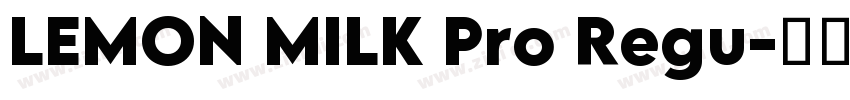 LEMON MILK Pro Regu字体转换
